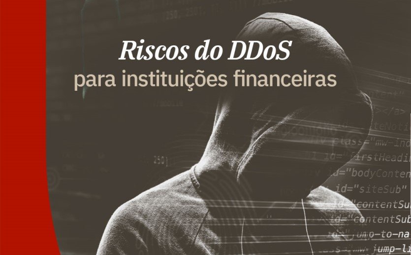 Ataque DDoS: como as instituições financeiras podem se proteger?