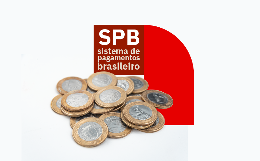 A imagem mostra moedas de um real amontoadas. Atrás está escrito SPB, sistema de pagamentos brasileiro.