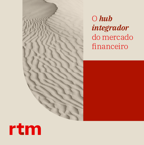 Imagem com logo rtm e a frase: "O hub integrador do mercado financeiro"