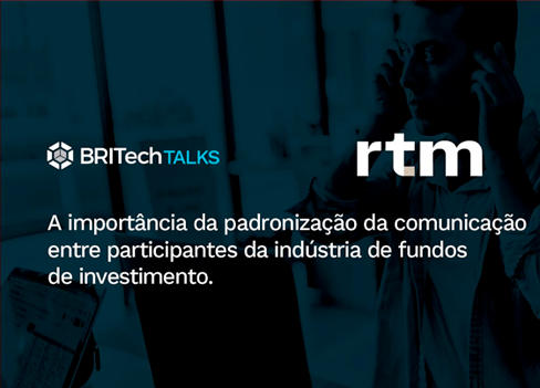Imagem de divulgação do webinar Britech Talks com a RTM