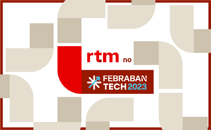 RTM no Febraban Tech 2023