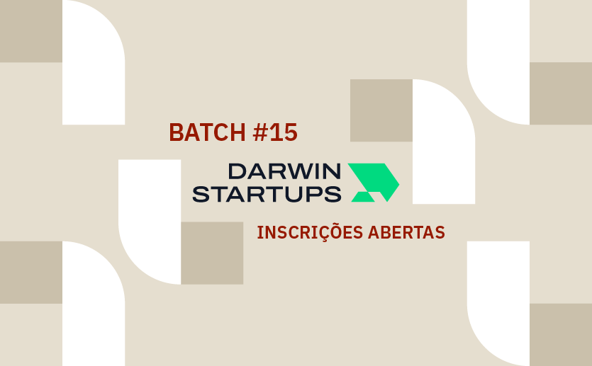 Arte gráfica para divulgar a abertura de inscrições do batch 15 da aceleradora Darwin Startups.