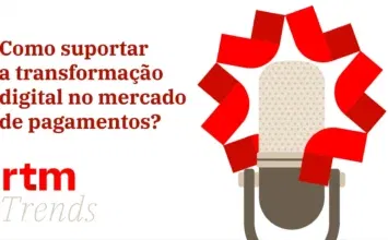 Como suportar a transformação digital no mercado de pagamentos?